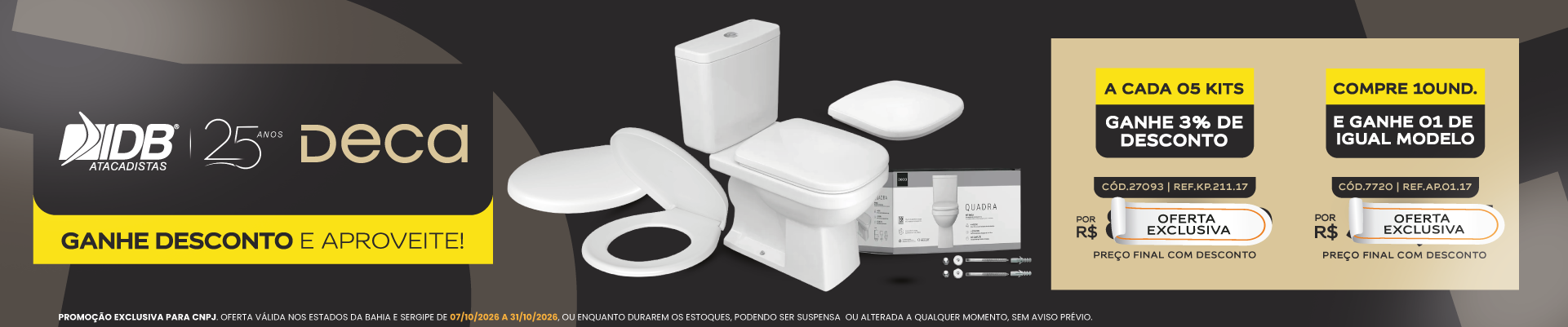 OFERTA EXCLUSIVA DECA KIT COMPLETO E ASSENTO - OUTUBRO 2026