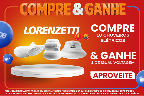 COMBOS CHUVEIROS LORENZETTI - COMPRE E GANHE - SETEMBRO 2026