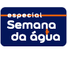ESPECIAL  SEMANA DA ÁGUA
