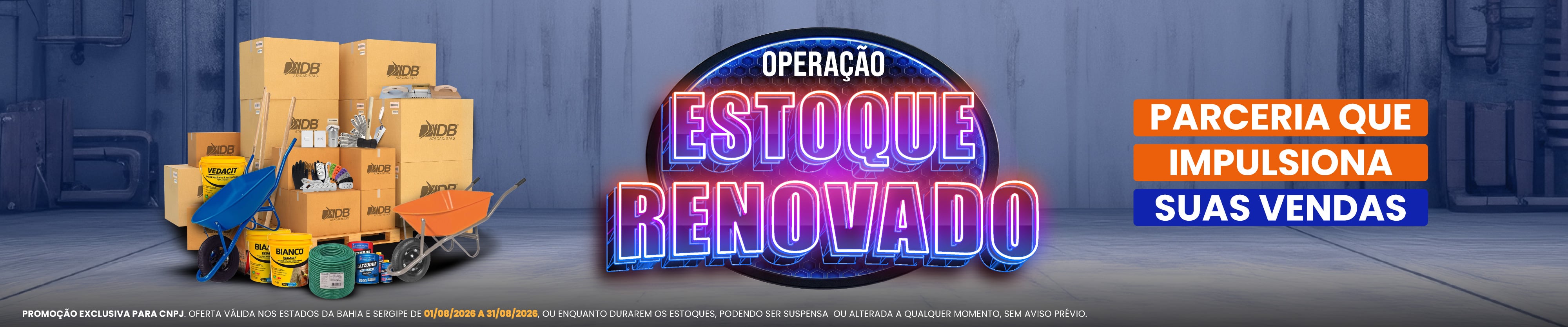 OPERAÇÃO ESTOQUE RENOVADO - AGOSTO 2026