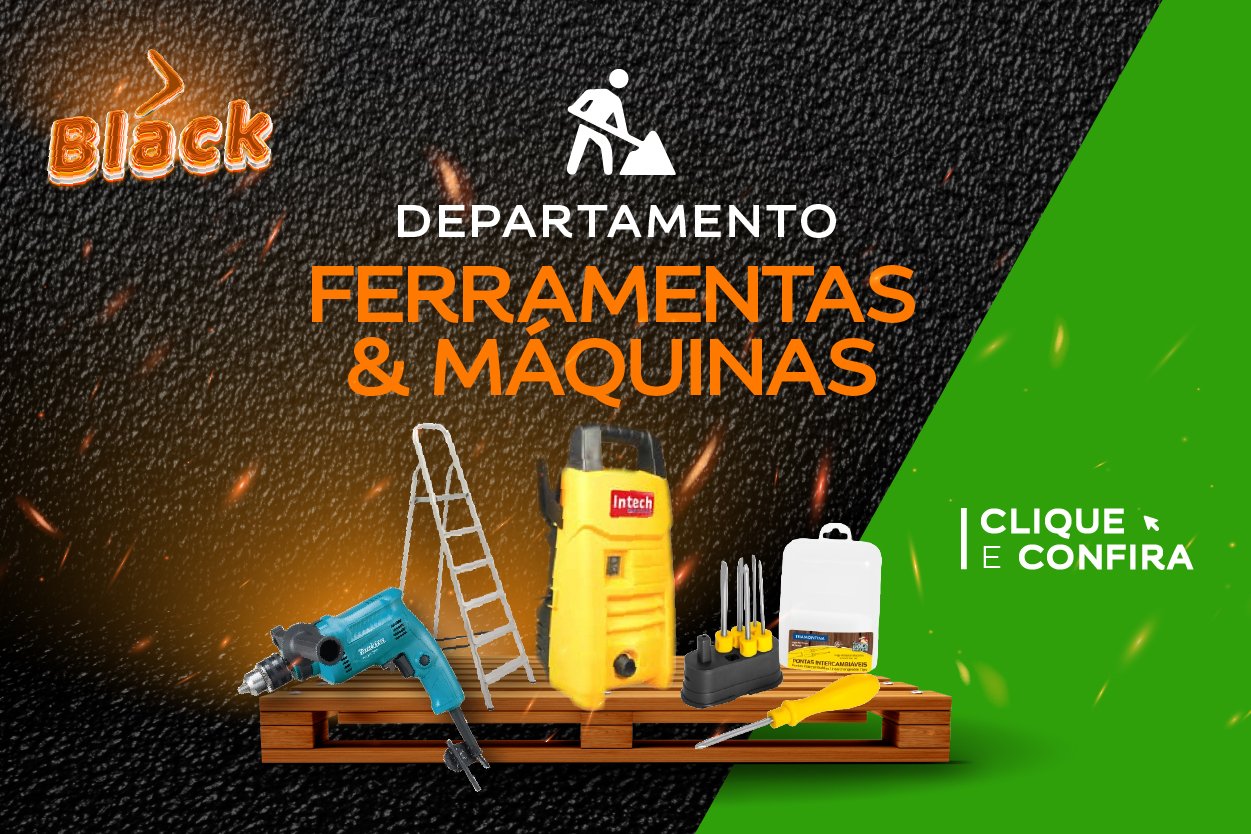 BLACK DEPARTAMENTO FERRAMENTAS E MÁQUINAS