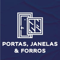PORTAS, JANELAS & FORROS