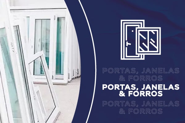 PORTAS, JANELAS & FORROS